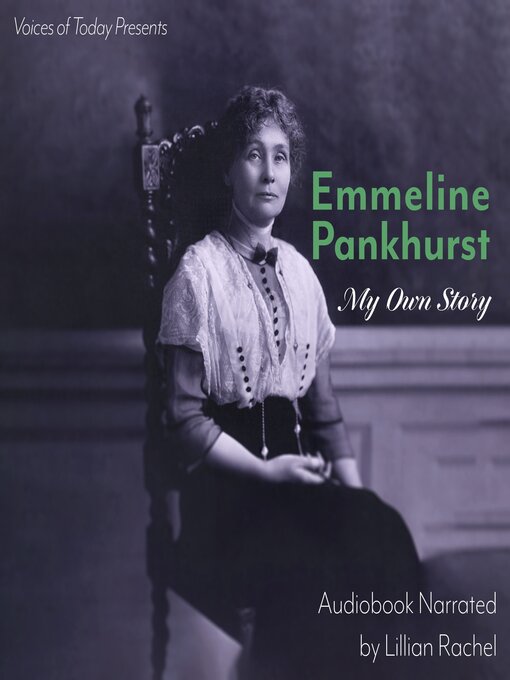 Title details for My Own Story by Emmeline Pankhurst - Available